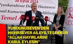 Yurdunuseven’den hayırsever aileye teşekkür “allah hayırlarını kabul eylesin”