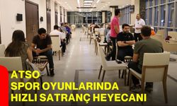 ATSO spor oyunlarında hızlı satranç heyecanı!