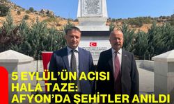 5 Eylül’ün acısı hala taze: Afyon’da Şehitler Anıldı