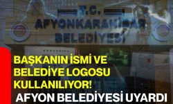 Başkanın ismi ve belediye logosu kullanılıyor! Afyon Belediyesi uyardı