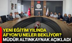Yeni eğitim yılında Afyon’u neler bekliyor? Müdür Altınkaynak açıkladı