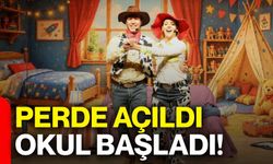 Perde açıldı, okul başladı!