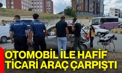 Otomobil ile hafif ticari araç çarpıştı