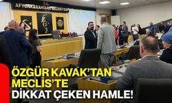 Özgür Kavak’tan Meclis’te dikkat çeken hamle!