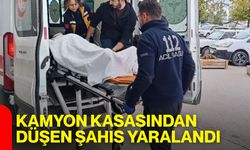Kamyon kasasından düşen şahıs yaralandı