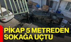 Pikap 5 metreden sokağa uçtu