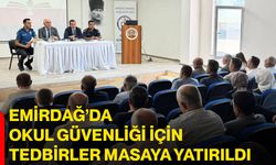 Emirdağ’da okul güvenliği için tedbirler masaya yatırıldı