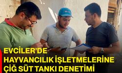 Evciler’de hayvancılık işletmelerine çiğ süt tankı denetimi