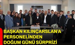 Başkan Kılınçarslan’a personelinden doğum günü sürprizi