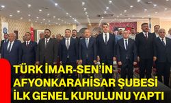 Türk İmar-Sen’in Afyonkarahisar Şubesi ilk genel kurulunu yaptı