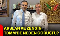 Arslan ve Zengin TBMM’de neden görüştü?