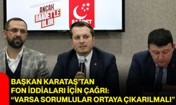 Başkan Karataş’tan fon iddiaları için çağrı: “Varsa sorumlular ortaya çıkarılmalı”