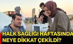 Halk Sağlığı Haftasında neye dikkat çekildi?