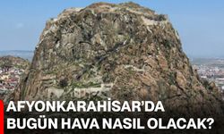 Afyonkarahisar’da bugün hava nasıl olacak?