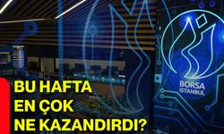 Bu hafta en çok ne kazandırdı?