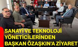 Sanayi ve Teknoloji yöneticilerinden Başkan Özaşkın’a ziyaret