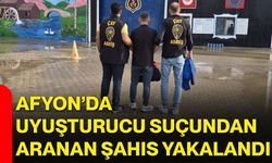 Afyon’da uyuşturucu suçundan aranan şahıs yakalandı