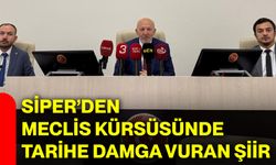 Siper’den Meclis kürsüsünde tarihe damga vuran şiir