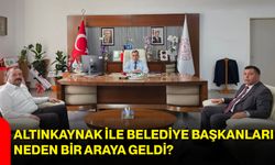 Altınkaynak ile belediye başkanları neden bir araya geldi?