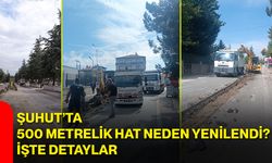 Şuhut’ta 500 metrelik hat neden yenilendi? İşte detaylar