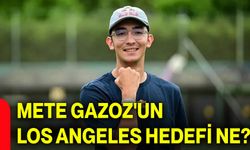 Mete Gazoz'un Los Angeles hedefi ne?