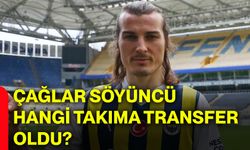 Çağlar Söyüncü hangi takıma transfer oldu?