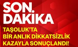 Taşoluk’ta bir anlık dikkatsizlik kazayla sonuçlandı!