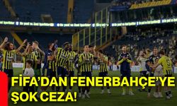 FİFA’dan Fenerbahçe’ye şok ceza!