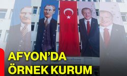 Afyon’da örnek kurum
