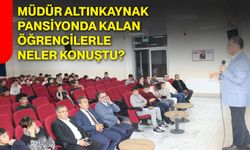 Müdür Altınkaynak, pansiyonda kalan öğrencilerle neler konuştu?