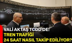 Vali Aktaş TCDD’de! Tren trafiği 24 saat nasıl takip ediliyor?