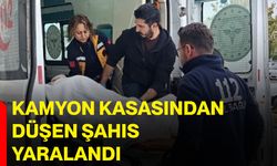 Kamyon kasasından düşen şahıs yaralandı