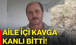 Aile içi kavga kanlı bitti!