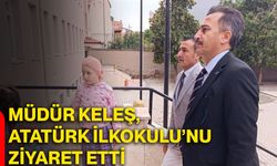 Müdür Keleş, Atatürk İlkokulu’nu ziyaret etti