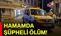 Hamamda şüpheli ölüm!