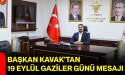 Başkan Kavak’tan 19 Eylül Gaziler Günü mesajı