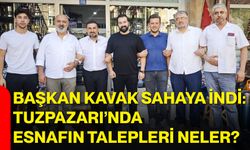 Başkan Kavak sahaya indi: Tuzpazarı’nda esnafın talepleri neler?