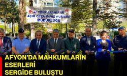 Afyon’da mahkumların eserleri sergide buluştu