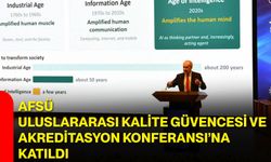 AFSÜ, Uluslararası Kalite Güvencesi ve Akreditasyon Konferansı’na katıldı