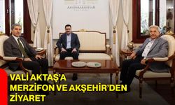 Vali Aktaş’a Merzifon ve Akşehir’den ziyaret
