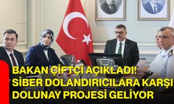 Bakan Çiftçi açıkladı! Siber dolandırıcılara karşı DOLUNAY Projesi geliyor