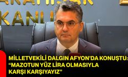 Milletvekili Dalgın Afyon’da konuştu: “Mazotun yüz lira olmasıyla karşı karşıyayız”