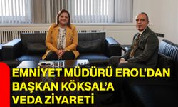 Emniyet Müdürü Erol’dan Başkan Köksal’a veda ziyareti
