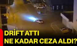 Drift attı, ne kadar ceza aldı?