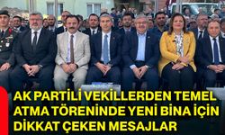 AK Partili vekillerden temel atma töreninde yeni bina için dikkat çeken mesajlar