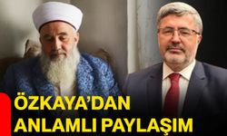 Özkaya’dan anlamlı paylaşım