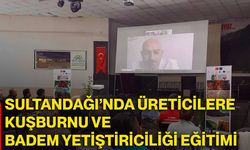 Sultandağı’nda üreticilere kuşburnu ve badem yetiştiriciliği eğitimi