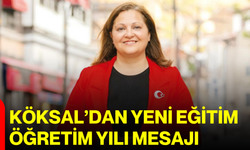 Köksal’dan yeni öğretim yılı mesajı