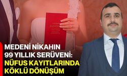 Medeni nikahın 99 yıllık serüveni: Nüfus kayıtlarında köklü dönüşüm