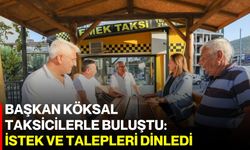 Başkan Köksal taksicilerle buluştu: İstek ve talepleri dinledi